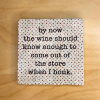 Thumbnail for Tumbled Marble Coaster, Honk If You're Thirsty, Sarcastic Wine Coasters Coasters New England Trading Co   