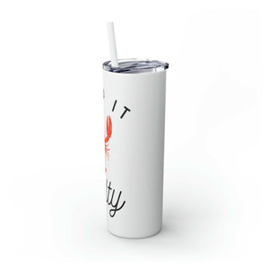 Skinny Tumbler with Straw, Keep It Salty, White