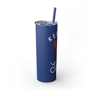 Skinny Tumbler with Straw, Keep It Salty, Nautical Blue