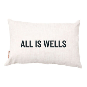 All Is Wells Throw Pillow