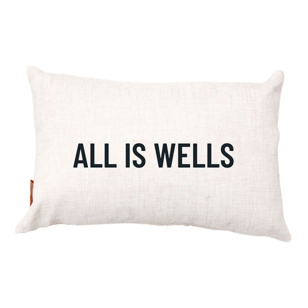 All Is Wells Throw Pillow