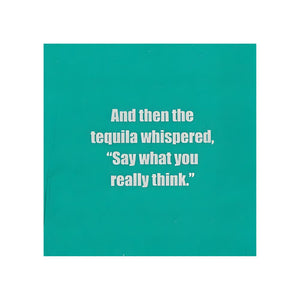 Teal square cocktail napkin with playful saying for casual entertaining
