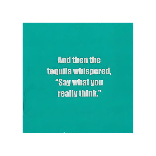 Teal square cocktail napkin with playful saying for casual entertaining