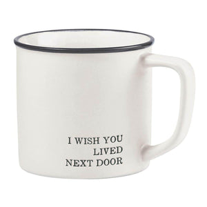 White mug with black rim and text 'I Wish You Lived Next Door' on a white background