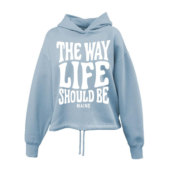 Maine Hoodies for Women, Coastal Clothing, Blue Hoodie with The Way Life Should Be and Maine Lettering, Maine Gifts