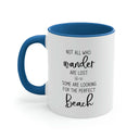 Not All Who Wander Are Lost Ceramic Beach Coffee Mug, 5 Colors Mugs New England Trading Co Light Blue  