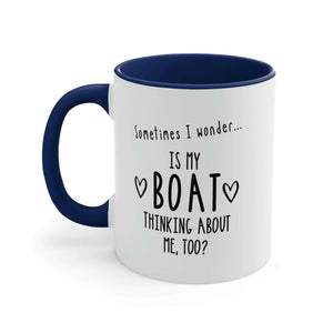 Is My Boat Thinking About Me Too Ceramic Coffee Mug With Navy Blue Handle and Interior, Nautical Coffee Mug and Boating Gift